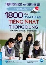 1800 Câu Đàm Thoại Tiếng Nhật Thông Dụng 2020 - Kit Pancoast Nagamura và Kyoko Tsuchiya New 100% HCM.PO