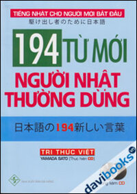 194 Từ Mới Người Nhật Thường Dùng (Kèm CD)