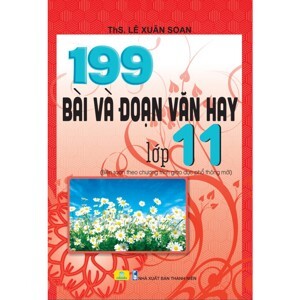 199 Bài Và Đoạn Văn Hay Lớp 11