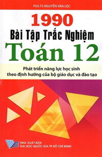 1990 Bài Tập Trắc Nghiệm Toán Lớp 12