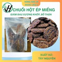 1kg chuối hột ép miếng khô bồi bổ thận, giảm đau xương khớp