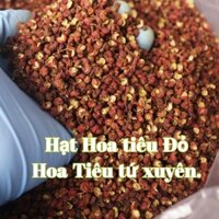 1Kg Hạt Hoa Tiêu Đỏ - Xuyên Tiêu Tứ Xuyên.