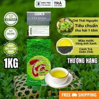 1KG Trà Đinh Tân Cương Thái Nguyên (Loại Thượng Hạng) Hảo Trà Tân Cương Thái Nguyên