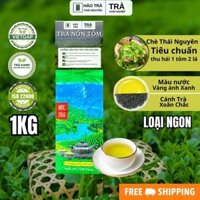 1KG Trà Nõn Tôm Thái Nguyên Hảo Trà Tân Cương Thái Nguyên (Loại Ngon) Hảo Trà Tân Cương Thái Nguyên Chè Thái Nguyên