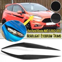 2 Chiếc Đèn Pha Lông Mày Bao Viền Đầu Đèn Mí Mắt Miếng Dán Dành Cho Xe Ford Fiesta MK7 MK7.5 2012-2017 Phụ Kiện Xe Hơi