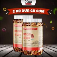 2 Ký Mắm Dưa Cá Cơm Mắm Huế O Loan 80% Đu Đủ, 20% Cà Kiệu Ớt