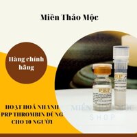 2 LỌ CHẤT HOẠT HOÁ PRP SIÊU NHANH THROMBIN DÙNG TRONG PRP