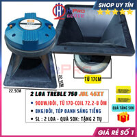 2 Loa Treble Rời J.B.L 750 45XT 900W Cao Cấp Kèm Phễu, Loa Tép Kèn 750 Coil Titan 72.2-Từ 170-8 Ôm, Tặng Tụ-H2Pro Audio