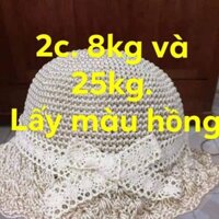 2 mũ.8kg và 25kg. Lấy màu hồng