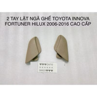 2 TAY NÂNG HẠ GHẾ TOYOTA INNOVA FORTUNER HILUX 2006-2016 CAO CẤP 72526-0K040-A0 72525-0K040-A0