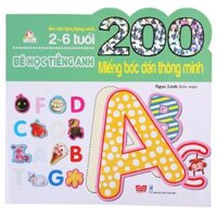 200 Miếng Bóc Dán Thông Minh - Bé Học Tiếng Anh 2-6 Tuổi - Tái Bản 2018