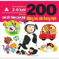 200 Miếng Bóc Dán Thông Minh - Phát Triển Chỉ Số Tình Cảm EQ 2-6 Tuổi - Tái Bản
