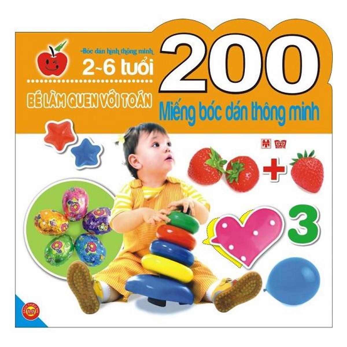 200 miếng bóc dán thông minh: Bé làm quen với toán (2 - 6 tuổi) - Nhiều tác giả