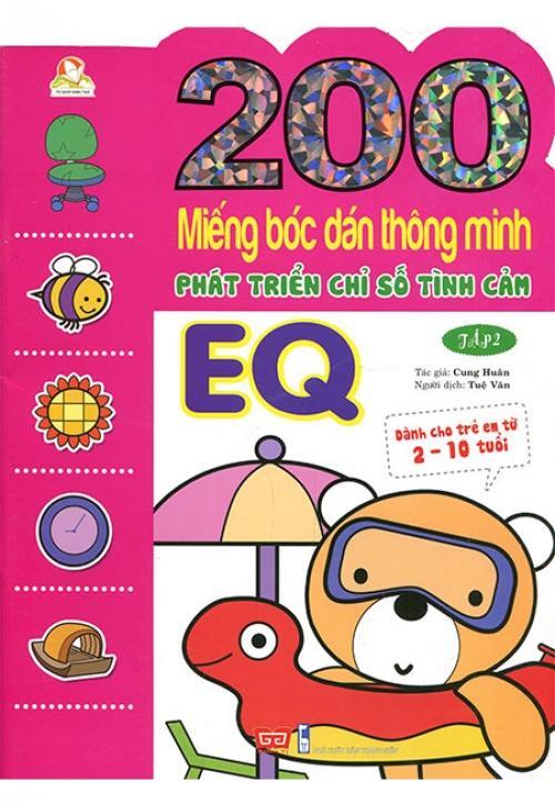200 Miếng Bóc Dán Thông Minh Phát Triển Chỉ Số Tình Cảm EQ - Tập 2 (Dành Cho Trẻ 2-10 Tuổi)