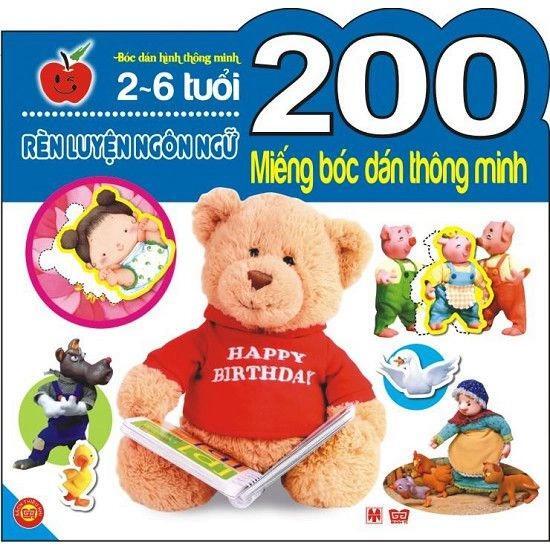200 miếng bóc dán thông minh: Rèn luyện ngôn ngữ (2 - 6 tuổi) - Nhiều tác giả