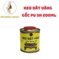200ml keo dát vàng gốc PU 3H dùng cho gỗ, kim loại, nhựa, đá, thủy tinh, gốm sứ