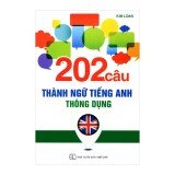 202 Câu Thành Ngữ Tiếng Anh Thông Dụng