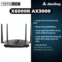 [2024] Bộ Phát Wifi 6 TOTOLINK X6000R/X2000R Băng tần kép AX3000/AX1500 Chính hãng