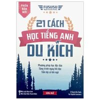 21 Cách Học Tiếng Anh Du Kích