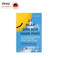 21 Ngày Dẫn Đến Hạnh Phúc Deep51 www.yeuhangduc.vn sẵn sàng cho bạn