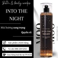 [236ml] INTO THE NIGHT - Xịt thơm Bath & Body Works