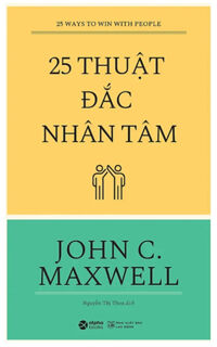 25 Thuật Đắc Nhân Tâm