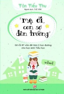 ″Mẹ Ơi Con Sợ Đến Trường″