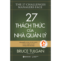 27 Thách Thức Của Nhà Quản Lý