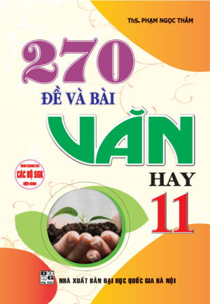 270 đề và bài văn hay 11