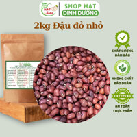 2kg Đậu đỏ nhỏ nhỏ (xích tiểu đậu) sống giàu protein chất lượng, thực phẩm khô Tiệm hạt lành