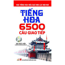 Tiếng Hoa - 6500 Câu Giao Tiếp (Kèm CD)