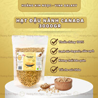 3 KG Đậu Nành Canada Vina Galaxy Hữu Cơ Thuần Chuẩn Hạt To Đều Hoàng Kim Ngọc