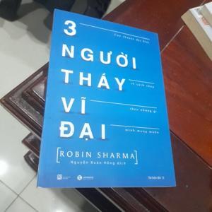 3 người thầy vĩ đại - Robin Sharma
