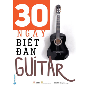 30 Ngày biết đàn Guitar