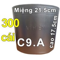 300 Chậu nhựa C9A Vĩ Hiền miệng.cao 21.5x17.5cm trồng cây ăn trái và hoa siêu bền-77120