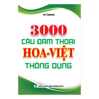 3000 Câu Đàm Thoại Hoa - Việt Thông Dụng