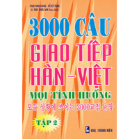 3000 Câu Giao Tiếp Hàn - Việt Mọi Tình Huống - Tập 2