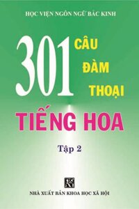 301 Câu Đàm Thoại Tiếng Hoa - Tập 2