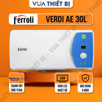 30L | Ferroli Verdi AE 30 lít - Bình Nóng Lạnh ngang Gián Tiếp chống giật ELCB 2500w