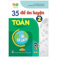 35 Đề Ôn Luyện Toán 2 (Kết Nối)