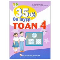 35 Đề Ôn Luyện Toán 4 - Tập 2 (Kết Nối)