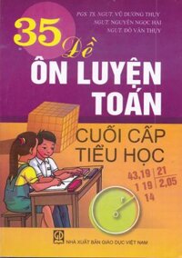 35 đề ôn luyện Toán cuối cấp tiểu học (38k)