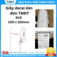 [350 TEM/ CUỘN] Giấy decal in tem, mã vận đơn TMĐT khổ A6 (100x150mm). Giấy decal in xé dán, cuộn dài 30m