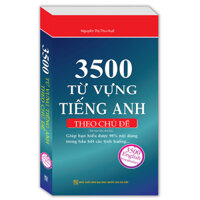 3500 Từ Vựng Tiếng Anh Theo Chủ Đề Tái Bản Lần 2