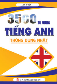 3500 Từ Vựng Tiếng Anh Thông Dụng Nhất