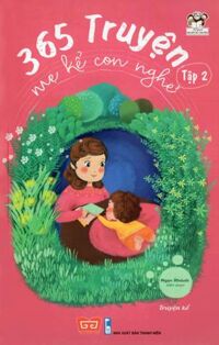 365 Truyện Mẹ Kể Con Nghe - Tập 2 (Tái Bản)