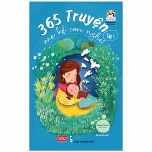 365 Truyện mẹ kể con nghe (T1) - Ngọc Khánh
