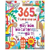 365 Ý Tưởng Sáng Tạo: Biến Giấy Báo, Bìa Carton Bỏ Đi Thành Các Món Đồ Có Giá Trị