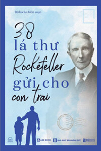 38 Lá Thư Rockefeller Gửi Cho Con Trai