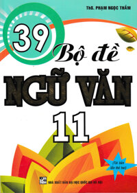 39 Bộ Đề Ngữ Văn 11